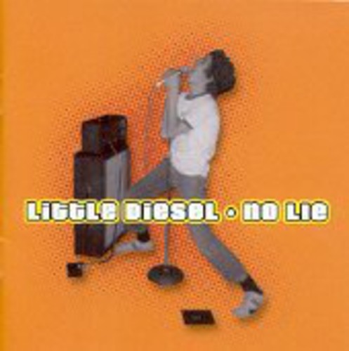 LITTLE DIESEL - NO LIE