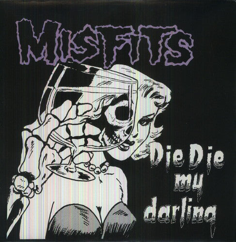 MISFITS - DIE DIE MY