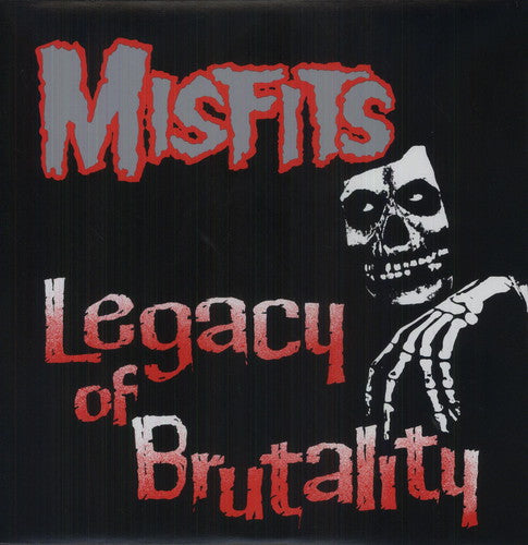 MISFITS - LEGACY OF BRUTALITY