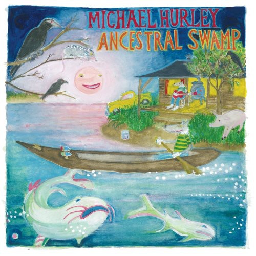 HURLEY,MICHAEL - ANCESTRAL SWAMP