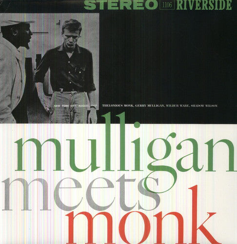 MULLIGAN,GERRY / MONK,THELONIOUS - MULLIGAN MEETS MONK