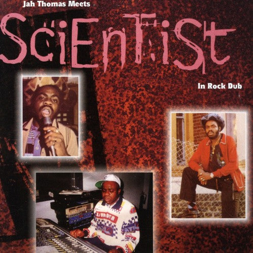 Jah Thomas – Jah Thomas Meets Scientist in Rock Dub