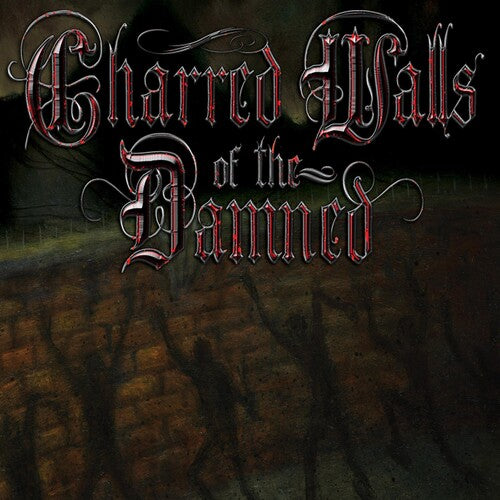 CHARRED WALLS OF THE DAMNED - CHARRED WALLS OF THE DAMNED