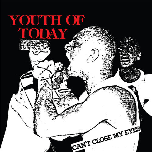 YOUTH OF TODAY - CAN'T CLOSE MY EYES
