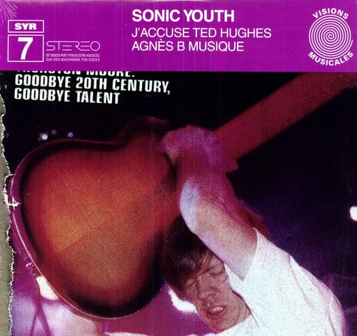 SONIC YOUTH - J'ACCUSE TED HUGHES