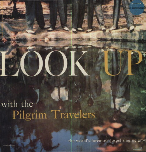 Pilgrim Travelers – Look Up