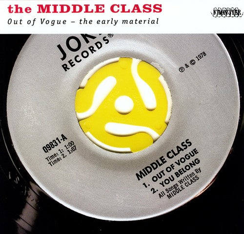 MIDDLE CLASS - OUT OF VOGUE: THE EARLY MATERIAL