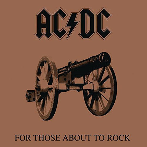 AC/DC - FOR THOSE ABOUT TO ROCK