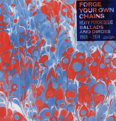 FORGE YOUR OWN CHAINS: PSYCHEDELIC / VARIOUS - FORGE YOUR OWN CHAINS: PSYCHEDELIC / VARIOUS