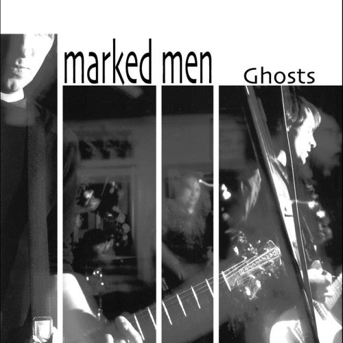 MARKED MEN - GHOSTS