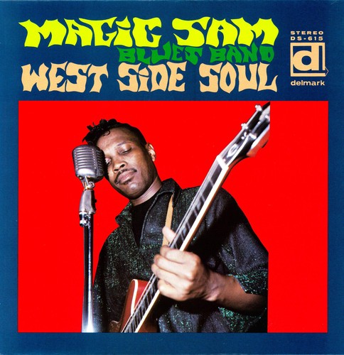 MAGIC SAM - WEST SIDE SOUL