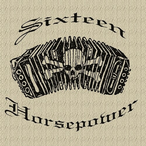 16 Horsepower – Yours, Truly