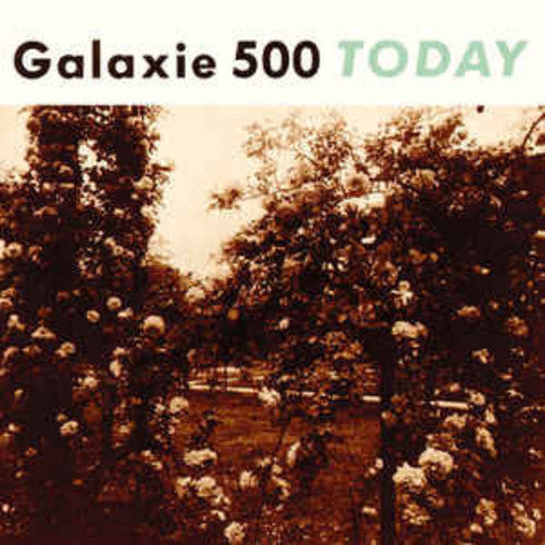 GALAXIE 500 - TODAY