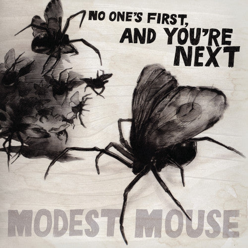 Modest Mouse – No One's First and You're Next