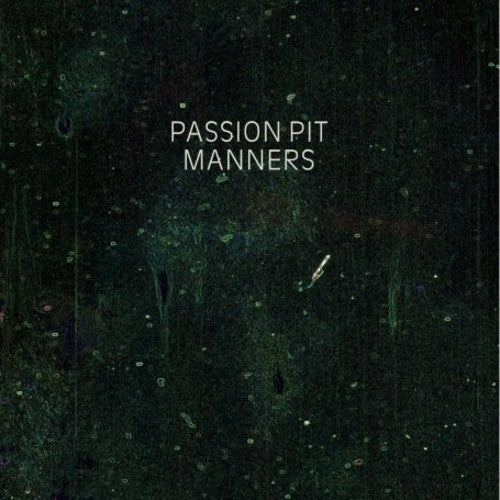 PASSION PIT - MANNERS