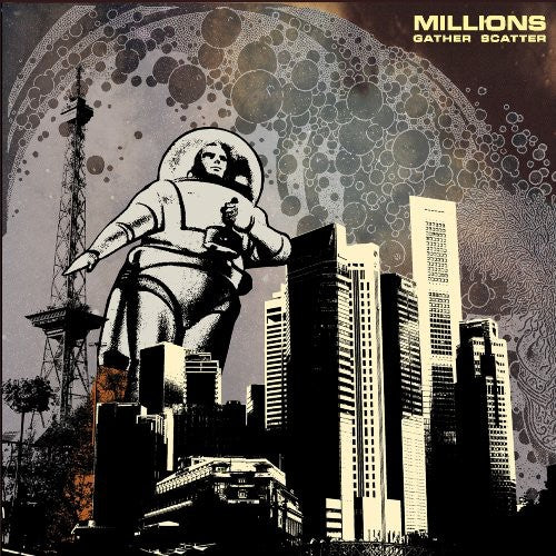 The Millions – Gather Scatter
