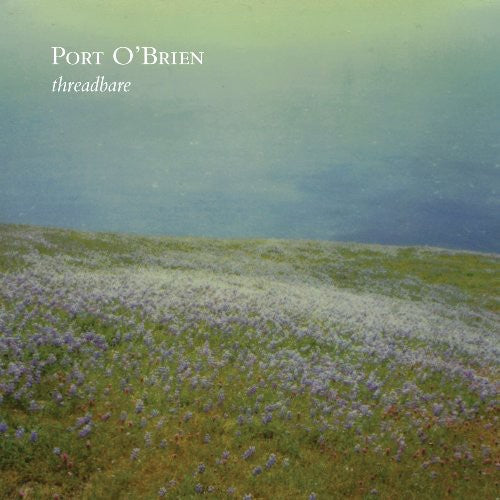 PORT O'BRIEN - THREADBARE