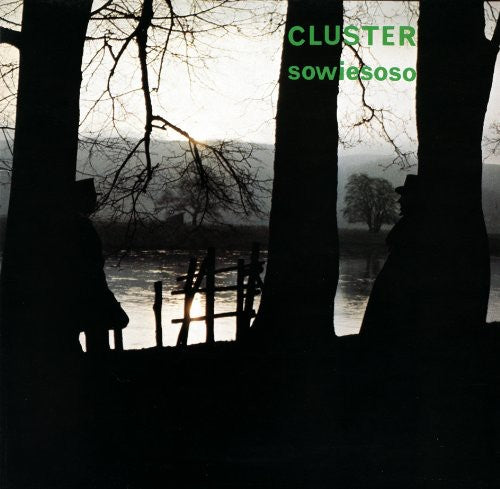 Cluster – Sowiesoso (50th Anniversary Edition)