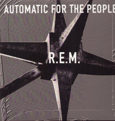 R.E.M. - AUTOMATIC FOR THE PEOPLE