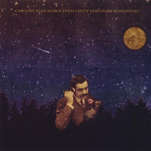 ISAKOV,GREGORY ALAN - THIS EMPTY NORTHERN HEMISPHERE