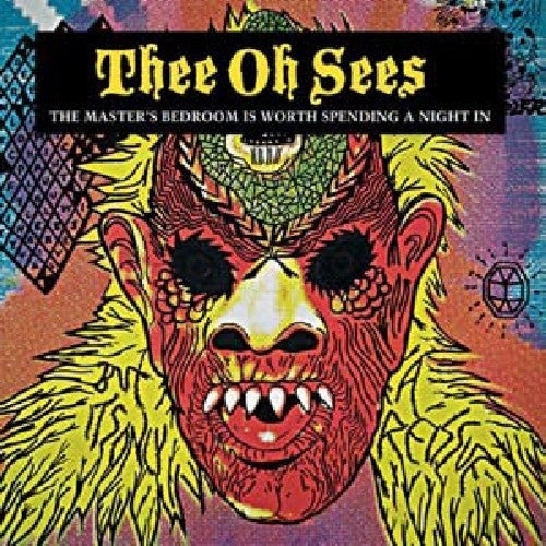 THEE OH SEES - MASTER'S BEDROOM IS WORTH SPENDING A NIGHT IN