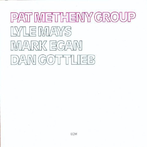 METHENY,PAT - PAT METHENY GROUP