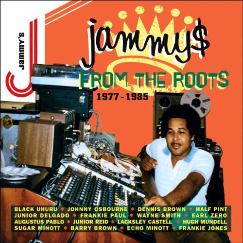 KING JAMMY - JAMMYS FROM THE ROOTS