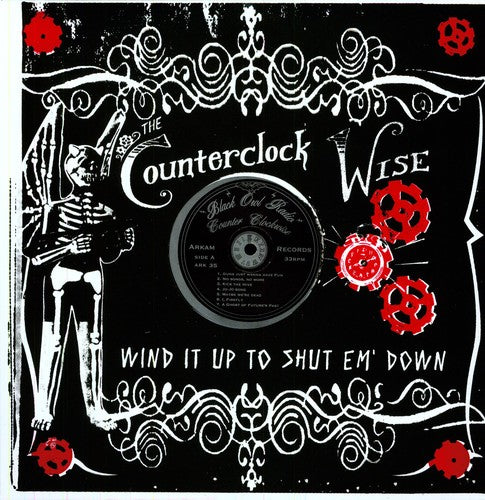 COUNTERCLOCK WISE - WIND IT UP SHUT EM DOWN