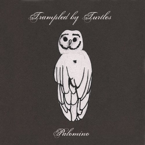 Trampled by Turtles – Palomino
