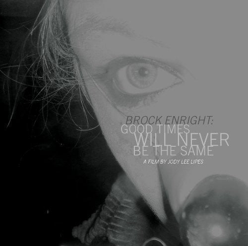 ENRIGHT,BROCK - GOOD TIMES WILL