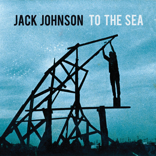 JOHNSON,JACK - TO THE SEA