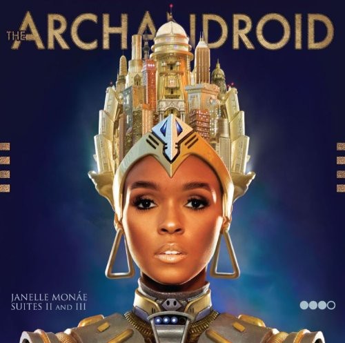 Janelle Monáe – The Archandroid