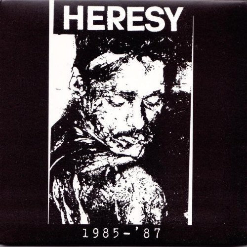 HERESY - 1985-87