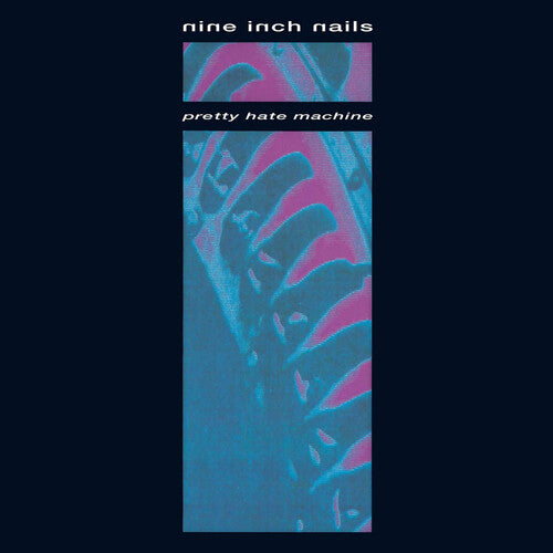 Nine Inch Nails – Pretty Hate Machine [Reissue]