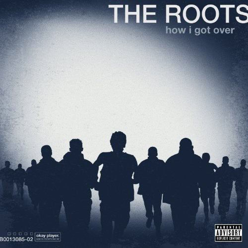 ROOTS - HOW I GOT OVER