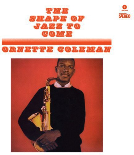 COLEMAN,ORNETTE - SHAPE OF JAZZ TO COME