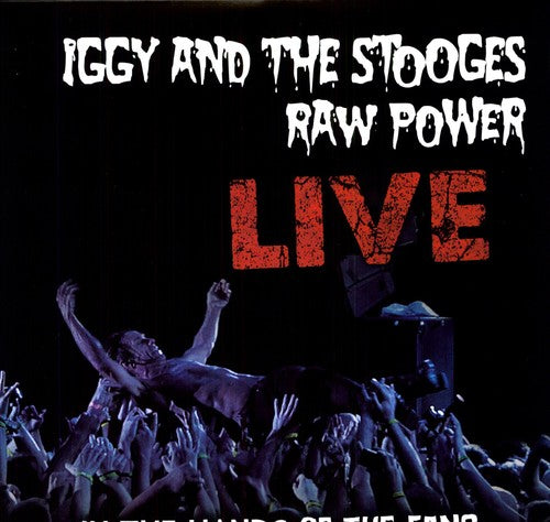 IGGY & STOOGES - RAW POWER: LIVE