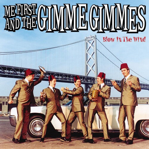 ME FIRST & GIMME GIMMES - BLOW IN THE WIND