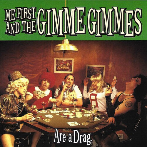 ME FIRST & GIMME GIMMES - ARE A DRAG