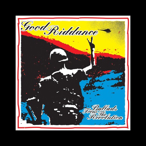 GOOD RIDDANCE - BALLADS FROM REVOLUTION
