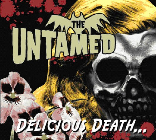 UNTAMED - DELICIOUS DEATH