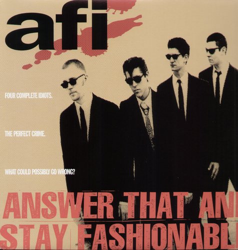 AFI - ANSWER THAT & STAY FASHIONABLE