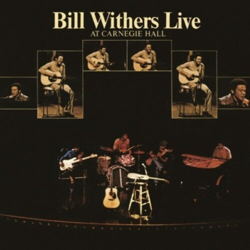 WITHERS,BILL - LIVE AT CARNEGIE HALL
