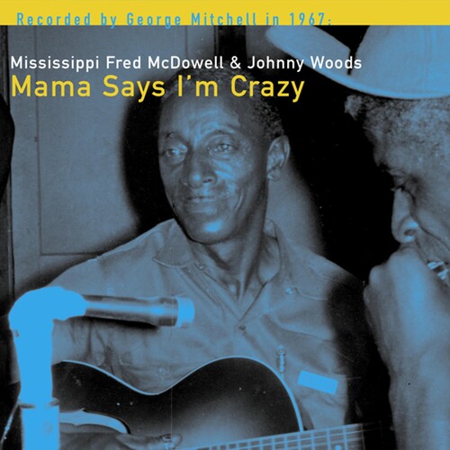 Johnny Woods – Mama Says I'm Crazy
