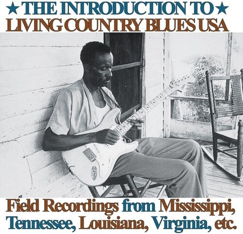 INTRODUCTION TO LIVING COUNTRY BLUES USA: FIELD - INTRODUCTION TO LIVING COUNTRY BLUES USA: FIELD