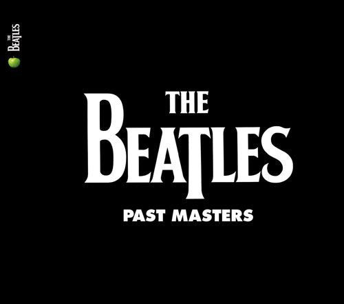 BEATLES - PAST MASTERS