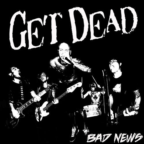 GET DEAD - BAD NEWS
