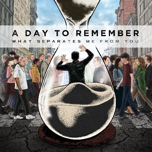 DAY TO REMEMBER - WHAT SEPARATES ME FROM YOU