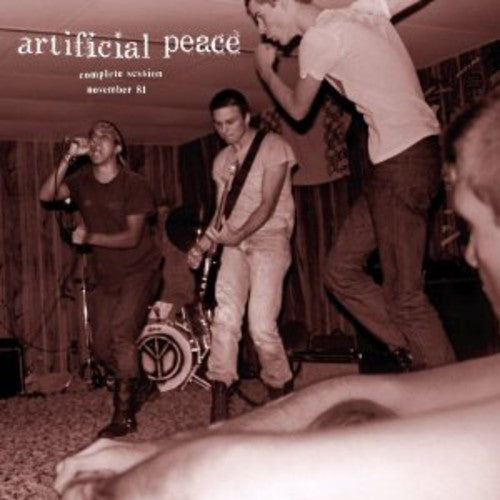 ARTIFICIAL PEACE - COMPLETE SESSION NOV. 81