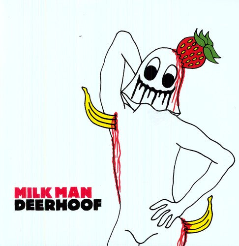 DEERHOOF - MILK MAN